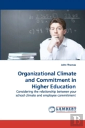 Organizational Climate And Commitment In Higher Education