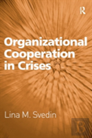 Organizational Cooperation In Crises