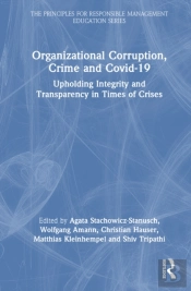 Organizational Corruption, Crime And Covid-19