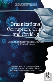 Organizational Corruption, Crime And Covid-19