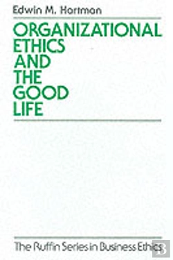 Bertrand.pt - Organizational Ethics And The Good Life