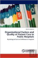 Organizational Factors And Quality Of Patient Care In Public Hospitals
