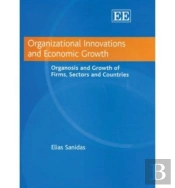 Organizational Innovations And Economic Growth