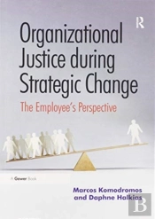 Organizational Justice During Strategic Change