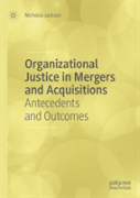 Organizational Justice In Mergers And Acquisitions