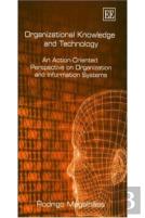 Organizational Knowledge And Technology