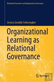 Organizational Learning As Relational Governance
