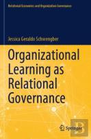 Organizational Learning As Relational Governance