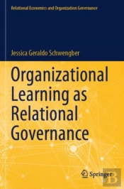Organizational Learning As Relational Governance