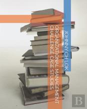 Organizational Management Challenge Case Studies