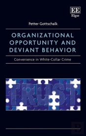 Organizational Opportunity And Deviant Behavior