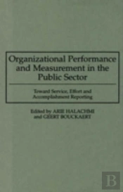 Organizational Performance And Measurement In The Public Sector
