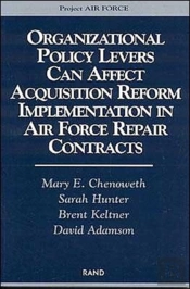 Organizational Policy Levers Can Affect Acquisition Reform Implementation In Air Force Repair Contracts