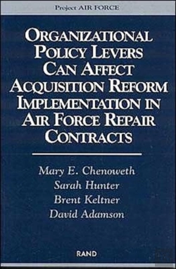Bertrand.pt - Organizational Policy Levers Can Affect Acquisition Reform Implementation In Air Force Repair Contracts