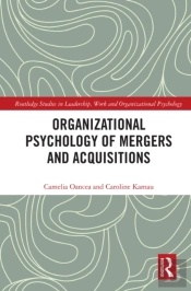 Organizational Psychology Of Mergers And Acquisitions