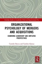 Organizational Psychology Of Mergers And Acquisitions