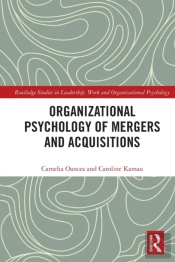 Organizational Psychology Of Mergers And Acquisitions