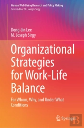Organizational Strategies For Work-Life Balance