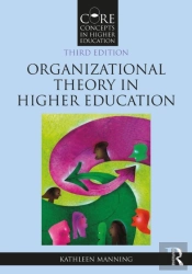 Organizational Theory In Higher Education