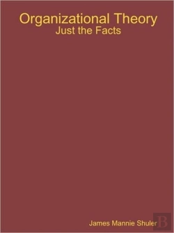 Bertrand.pt - Organizational Theory: Just The Facts