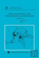Organizations And Strategies In Astronomy
