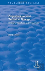 Organizations And Technical Change