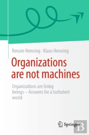 Organizations Are Not Machines