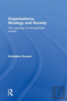 Organizations, Strategy And Society