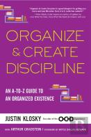 Organize & Create Discipline