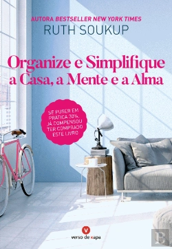 Bertrand.pt - Organize e Simplifique a Casa, a Mente e a Alma