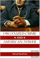 Organized Crime And American Power