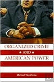 Organized Crime And American Power