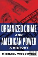 Organized Crime And American Power