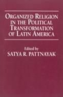 Organized Religion In The Political Transformation Of Latin America