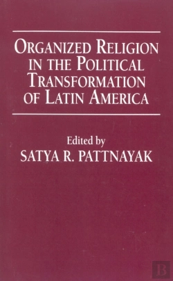 Bertrand.pt - Organized Religion In The Political Transformation Of Latin America