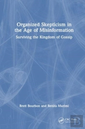 Organized Skepticism In The Age Of Misinformation