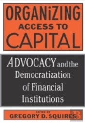 Organizing Access To Capital