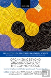 Organizing Beyond Organizations For The Common Good