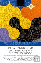 Organizing Beyond Organizations For The Common Good