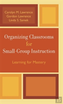 Bertrand.pt - Organizing Classrooms For Small-Group Instruction