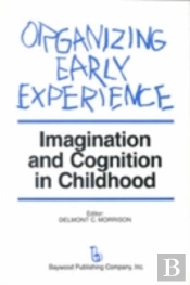 Organizing Early Experience