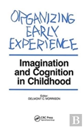 Organizing Early Experience