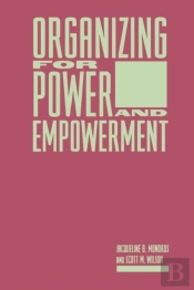Organizing For Power And Empowerment