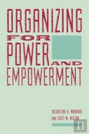 Organizing For Power And Empowerment