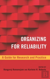 Organizing For Reliability