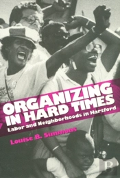 Organizing In Hard Times