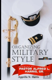 Organizing Military Style