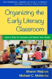 Organizing The Early Literacy Classroom