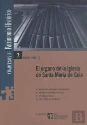 Organo De La Iglesia De Santa Maria De Guia, El