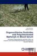 Organochlorine Pesticides And Polychlorinated Biphenyls In Blood Serum